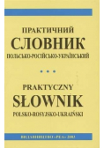 Praktyczny słownik polsko - rosyjsko - ukraiński