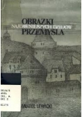 Obrazki najdawniejszych dziejów Przemyśla
