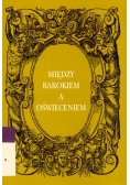 Między barokiem a oświeceniem Radości i troski dnia codziennego