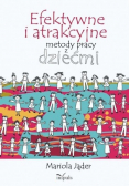 Efektywne i atrakcyjne metody pracy z dziećmi