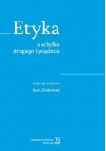 Etyka u schyłku drugiego tysiąclecia