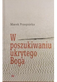 W poszukiwaniu ukrytego Boga