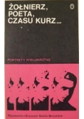 Żołnierz, poeta, czasu kurz...