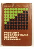 Problemy programowania rozwoju przemysłu