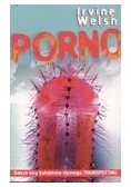 Porno - Irvine Welsh