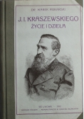 Józefa Ignacego Kraszewskiego życie i dzieła 1912 r.