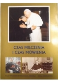 Czas milczenia i czas mówienia, Nowa