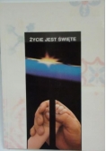 Życie jest święte