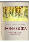 Jasna Góra. Ośrodek kultu Maryjnego