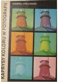 Kaprysy koloru w fotografii  Z fotografia na ty