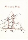 My w wieży Babel