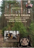 Maltych i grapa. Tradycja, specjały kuchni i inne ciekawostki z Borów Tucholskich