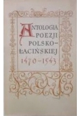 Antologia poezji polsko-łacińskiej 1470-1543