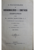 O postępowaniu w doskonałości i cnotach chrześcijańskich tom I i II 1894 r.