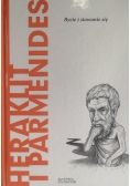Heraklit i Parmenides Bycie i stawanie się