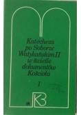 Katecheza po Soborze Watykańskim II w świetle dokumentów Kościoła . Część 1 i 2.