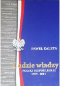 Ludzie władzy Polski Niepodległej 1989-2014