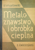 Metaloznawstwo i obróbka cieplna