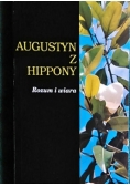 Augustyn z Hippony, Rozum i wiara