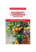 Natura. Krzewy i drzewa owocowe