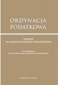 Ordynacja Prawna Zmiany w ogólnym prawie podatkowym