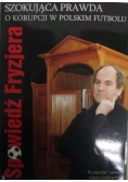Spowiedź fryzjera. Szokująca prawda o korupcji w polskim futbolu