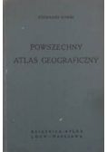 Powszechny Atlas Geograficzny,1934r.