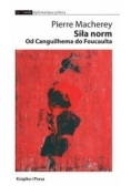 Siła norm Od Canguilhema do Foucaulta