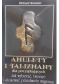 Amulety i talizmany dla początkujących
