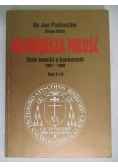 Największa miłość. Zbiór homilii o Eucharystii 1987-1988
