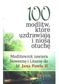 100 modlitw które uzdrawiają i niosą otuchę, Nowa