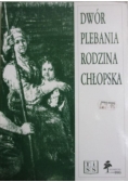 Dwór, plebania, rodzina chłopska