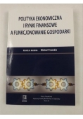 Polityka ekonomiczna i rynki finansowe a funkcjonowanie gospodarki