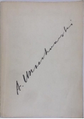 Antoni Uniechowski o sobie i innych