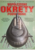 Ilustrowana encyklopedia. Współczesne okręty podwodne