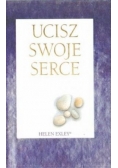Ucisz swoje serce