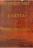 Pamiętniki z getta warszawskiego Fragmenty i regesty