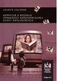 Komputer w rozwoju sprawności komunikacyjnej dzieci niesłyszących