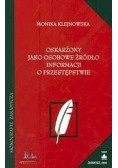 Oskarżony jako osobowe źródło informacji o przestępstwie