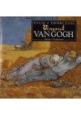 Życie i twórczość Vincent van Gogh