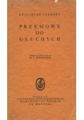 Przemowy do głuchych