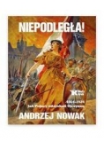 Niepodległa! 1864-1924.