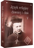 Język religijny dawniej i dziś V