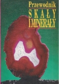 Skały i minerały. Przewodnik