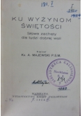 Ku wyżynom świętości, 1934 r.