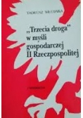 "Trzecia droga" w myśli gospodarczej II Rzeczypospolitej