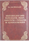 Historyczny opis kościołów, miast zabytków i pamiątek w Jędrzejowskiem, Reprint z 1930 r.