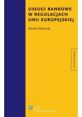 Usługi bankowe w regulacjach Unii Europejskiej