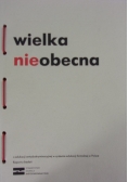Wielka nieobecna.O edukacji antydyskryminacyjnej w systemie edukacji formalnej w Polsce.Raport z badań