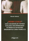 Mowa ciała jako szczególny wyraz dialogu małżeńskiego w świetle katechez środowych Jana Pawła II